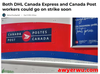 罢工预警！DHL和加拿大邮政同时罢工，你的快递要“凉”？