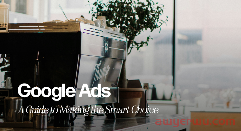 Google Ads 适合您的业务吗？做出明智选择的指南 第1张